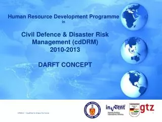 Civil Defence &amp; Disaster Risk Management ( cdDRM ) 2010-2013 DARFT CONCEPT