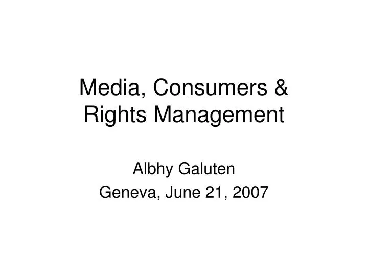 media consumers rights management