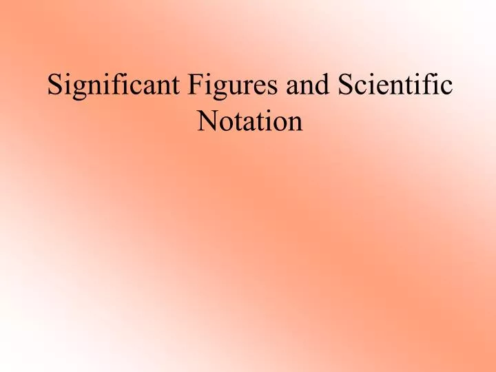 significant figures and scientific notation