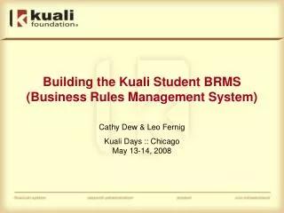 Building the Kuali Student BRMS (Business Rules Management System)