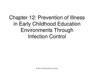 Chapter 12: Prevention of Illness in Early Childhood Education Environments Through Infection Control