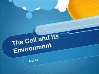 The Cell and Its Environment