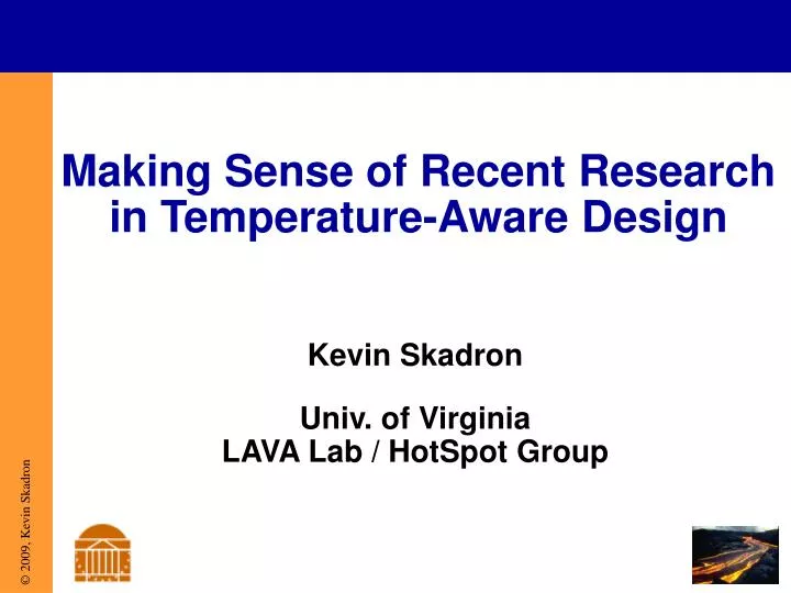 making sense of recent research in temperature aware design