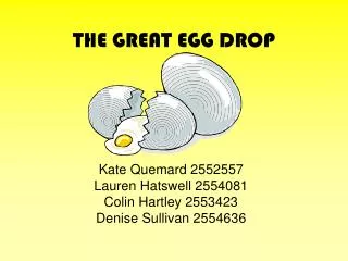 THE GREAT EGG DROP