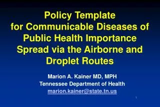 Policy Template for Communicable Diseases of Public Health Importance Spread via the Airborne and Droplet Routes