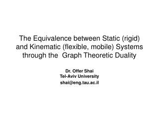 The Equivalence between Static (rigid) and Kinematic (flexible, mobile) Systems through the Graph Theoretic Duality