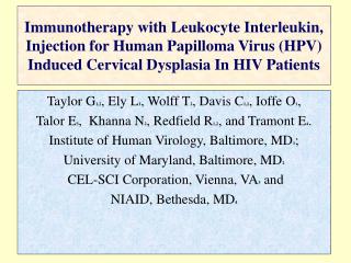 Immunotherapy with Leukocyte Interleukin, Injection for Human Papilloma Virus (HPV) Induced Cervical Dysplasia In HIV Pa