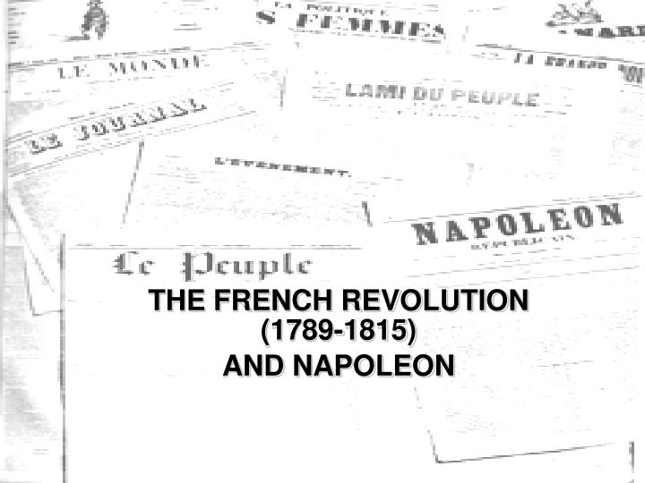 the french revolution 1789 1815 and napoleon