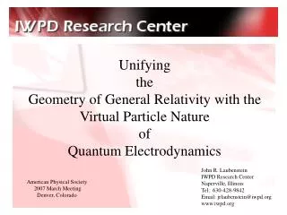 Unifying the Geometry of General Relativity with the Virtual Particle Nature of Quantum Electrodynamics