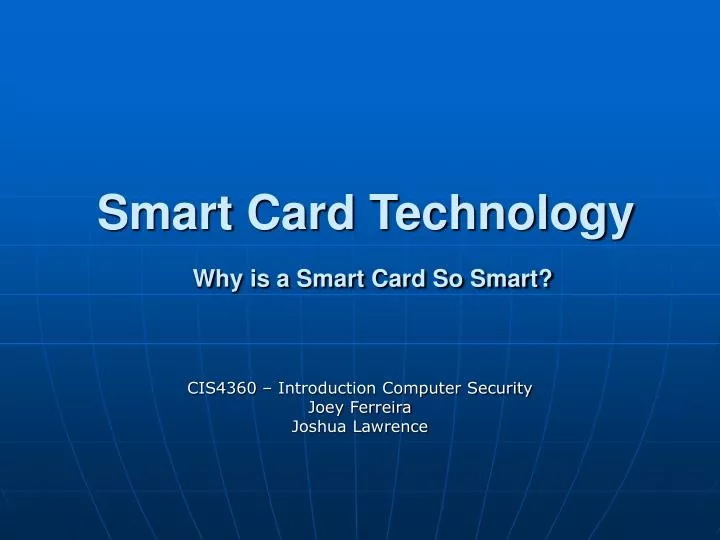 smart card technology why is a smart card so smart