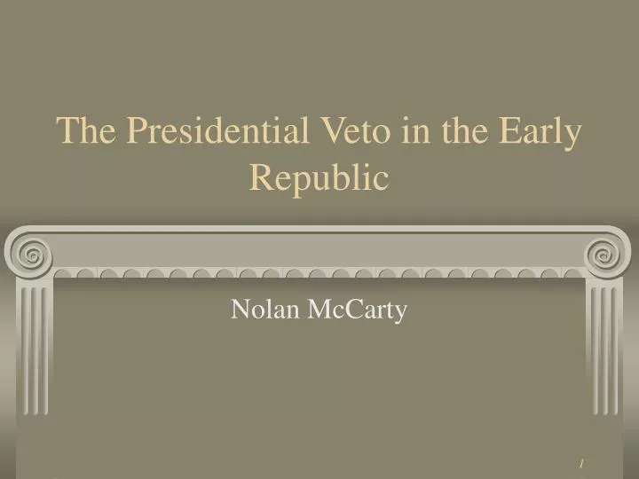 the presidential veto in the early republic