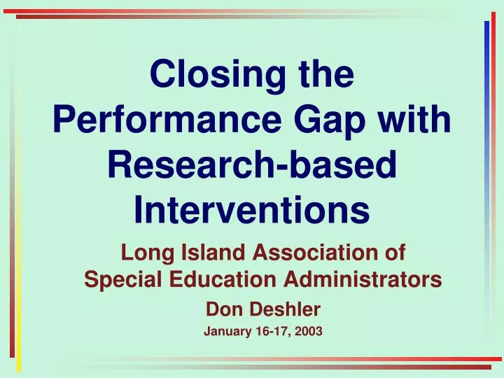 closing the performance gap with research based interventions