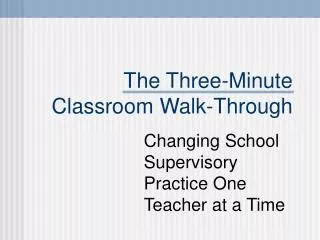 The Three-Minute Classroom Walk-Through