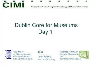 Dublin Core for Museums Day 1
