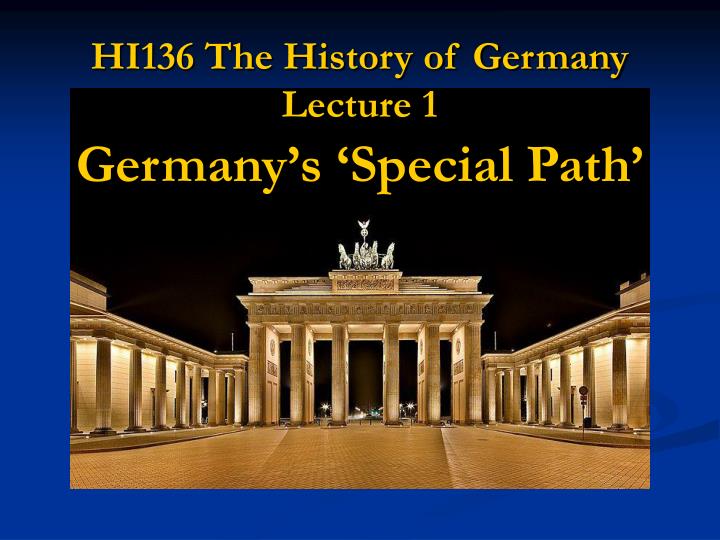hi136 the history of germany lecture 1