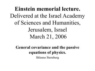 Einstein memorial lecture. Delivered at the Israel Academy of Sciences and Humanities, Jerusalem, Israel March 21, 2006
