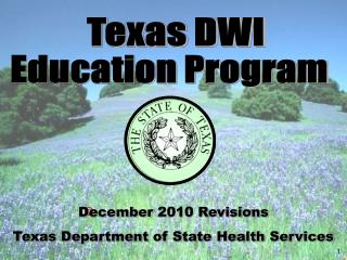 December 2010 Revisions Texas Department of State Health Services