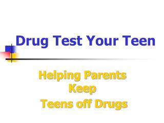 Drug Test Your Teen
