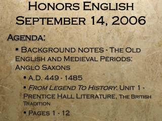 Honors English September 14, 2006