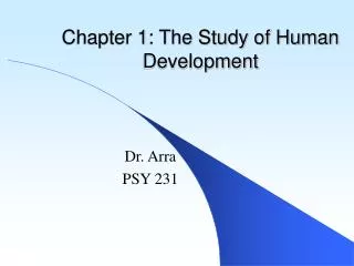 Chapter 1: The Study of Human Development