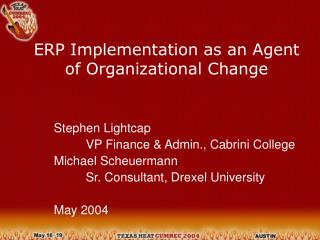 ERP Implementation as an Agent of Organizational Change