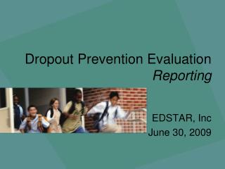 Dropout Prevention Evaluation Reporting