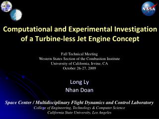 Computational and Experimental Investigation of a Turbine-less Jet Engine Concept