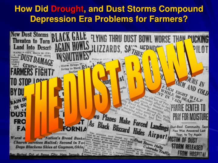 how did drought and dust storms compound depression era problems for farmers