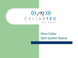 Wine Cellar Split System Basics