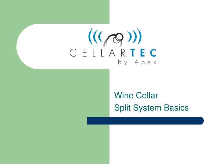 wine cellar split system basics