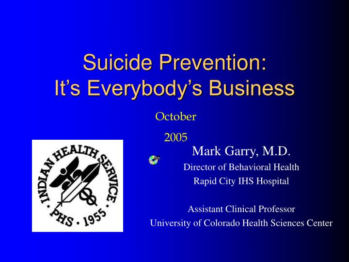 suicide prevention it s everybody s business