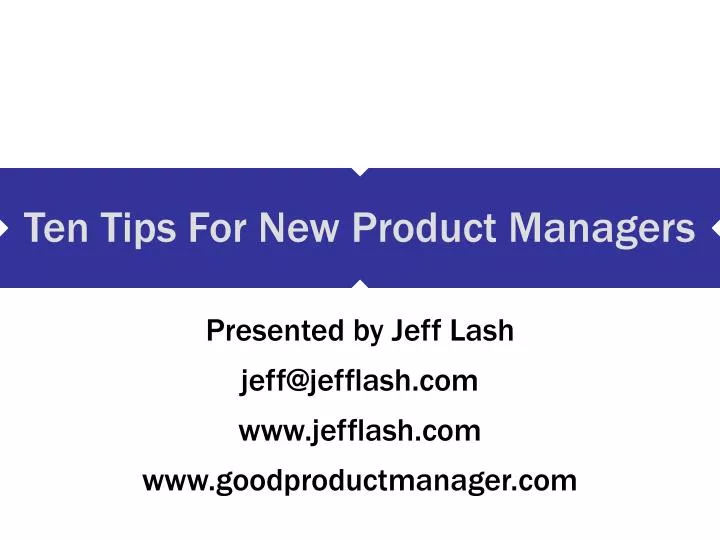 ten tips for new product managers