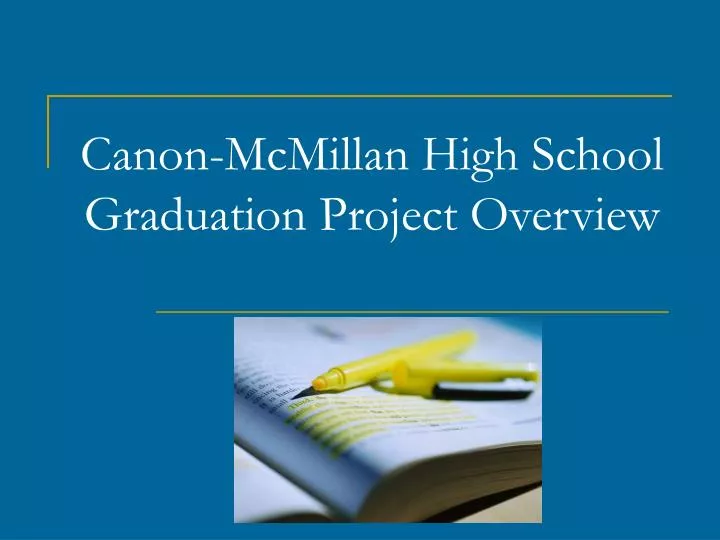 canon mcmillan high school graduation project overview
