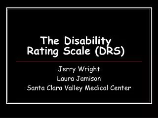 The Disability Rating Scale (DRS)