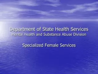 Department of State Health Services Mental Health and Substance Abuse Division