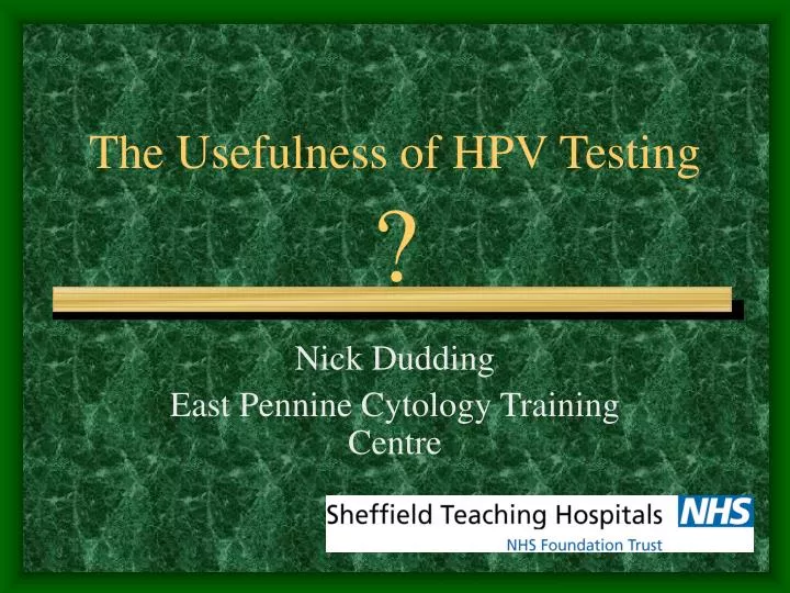 the usefulness of hpv testing