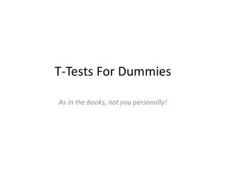 T-Tests For Dummies