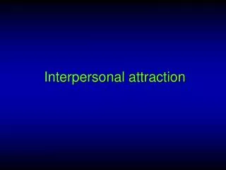 Interpersonal attraction