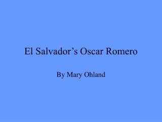El Salvador’s Oscar Romero