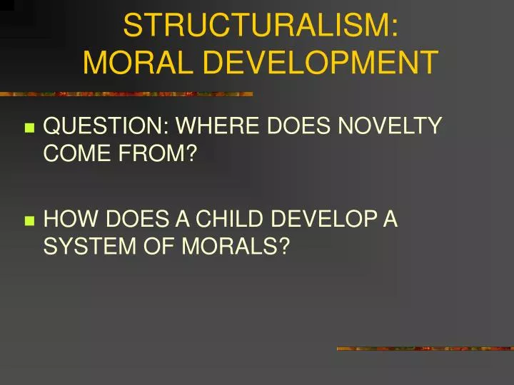 structuralism moral development