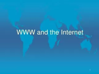 WWW and the Internet