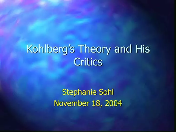 kohlberg s theory and his critics