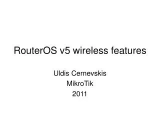 RouterOS v5 wireless features