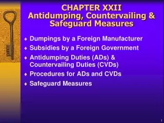 CHAPTER XXII Antidumping , Countervailing &amp; Safeguard Measures