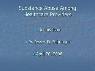 Substance Abuse Among Healthcare Providers