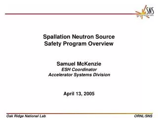 Spallation Neutron Source Safety Program Overview