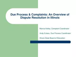 Due Process &amp; Complaints: An Overview of Dispute Resolution in Illinois