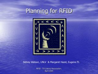 Planning for RFID