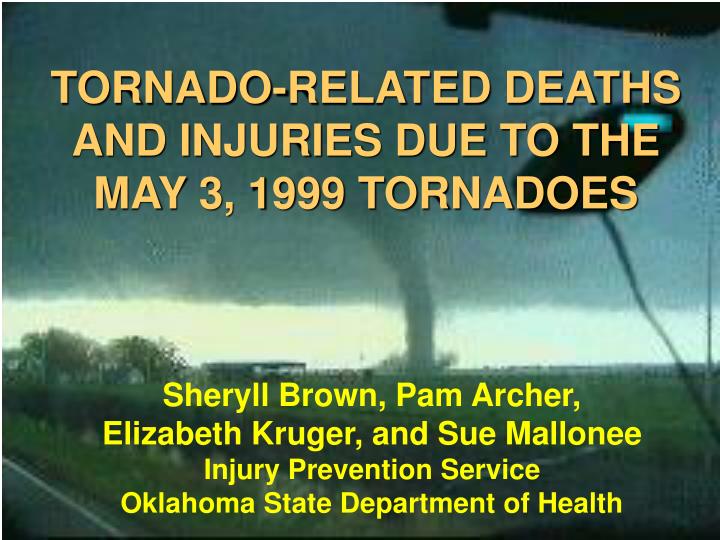 tornado related deaths and injuries due to the may 3 1999 tornadoes