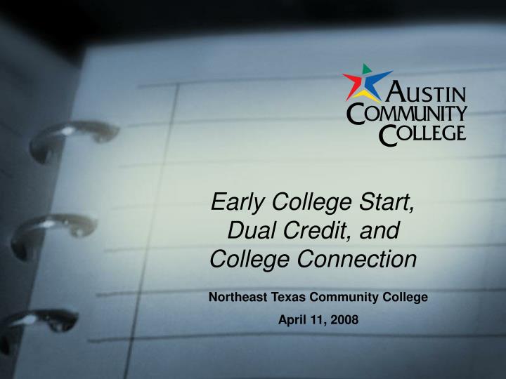early college start dual credit and college connection